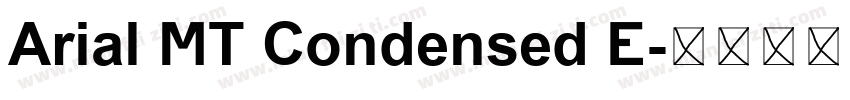 Arial MT Condensed E字体转换